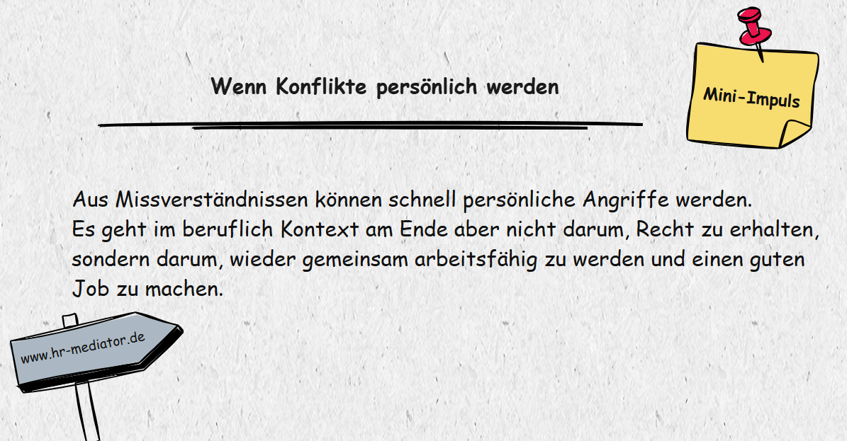 Wenn Konflikte persönlich werden…